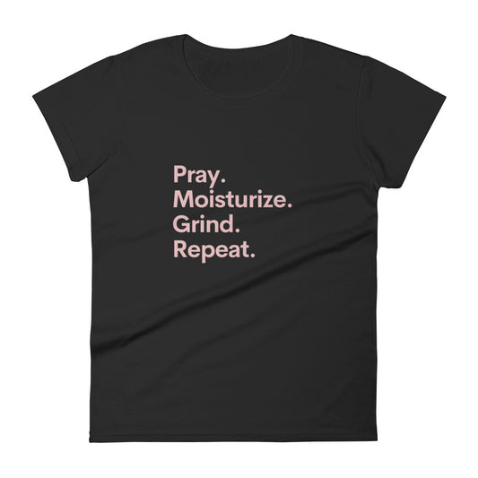 Pray Moisturize Grind Repeat Tee (Black)